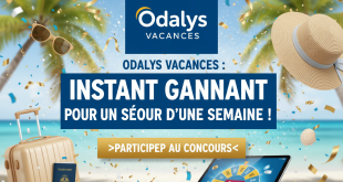 Odalys Vacances : Instant Gagnant pour un séjour d'une semaine !