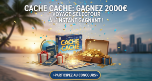 Cache Cache : Gagnez 2000€ Voyage Selectour à l'Instant Gagnant !