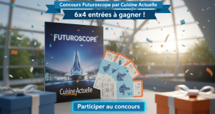 Concours Futuroscope par Cuisine Actuelle : 6x4 entrées à gagner !