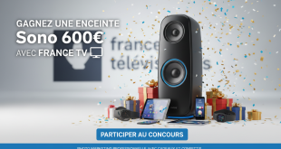 Concours : Gagnez une enceinte Sono 600€ avec France TV