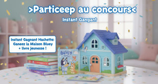 Instant Gagnant Hachette : Gagnez la Maison Bluey + livre jeunesse !