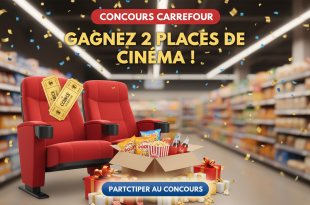 Concours Carrefour : Gagnez 2 places de cinéma !