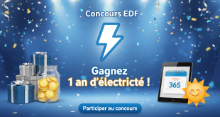 Concours EDF : Gagnez 1 an d'électricité !