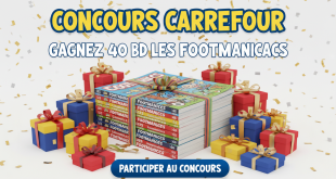 Concours Carrefour : Gagnez 40 BD Les Footmaniacs