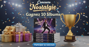 Concours Nostalgie : Gagnez 10 albums Michael Songs