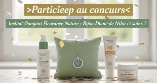 Instant Gagnant Fleurance Nature : Bijou Diane de Nilaï et soins !