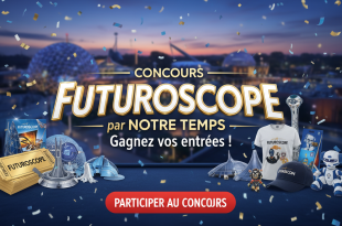 Concours Futuroscope par Notre Temps : Gagnez vos entrées !