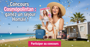Concours Cosmopolitan : gagnez un séjour Homair !