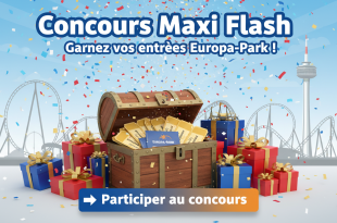 Concours Maxi Flash : Gagnez vos entrées Europa-Park !