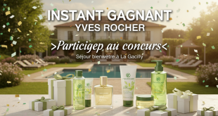 Instant Gagnant Yves Rocher : Séjour bien-être à La Gacilly