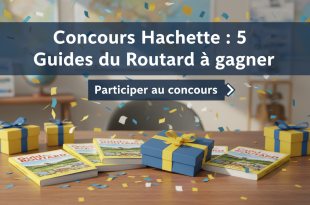 Concours Hachette : 5 Guides du Routard à gagner