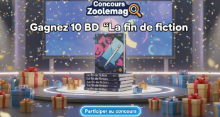 Concours Zoolemag : Gagnez 10 BD "La fin de la fiction"