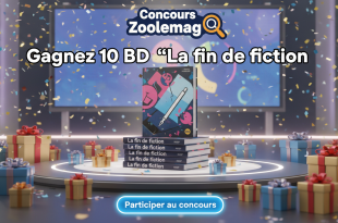 Concours Zoolemag : Gagnez 10 BD "La fin de la fiction"