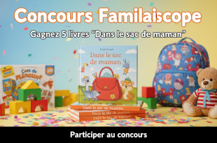 Concours Familiscope : Gagnez 5 livres "Dans le sac de maman"