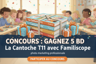 Concours : Gagnez 5 BD La Cantoche T11 avec Familiscope