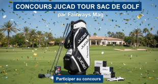 Concours Jucad Tour Sac de Golf par Fairways Mag