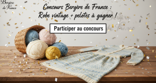 Concours Bergère de France : Robe vintage + pelotes à gagner !