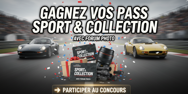 Concours : Gagnez vos pass Sport & Collection avec Forum