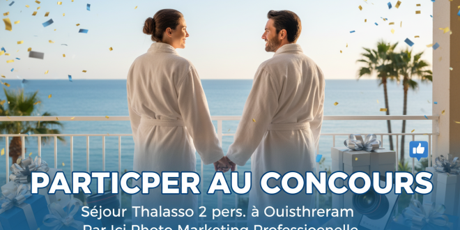 Concours : Séjour Thalasso 2 pers. à Ouistreham par Ici