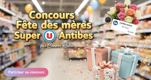 Concours Fête des mères Super U Antibes par Cannes Radio