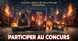 Concours collector 4K City on Fire par SériesDeFilms
