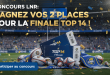 Concours LNR : Gagnez vos 2 places pour la finale TOP 14 !