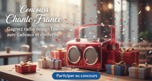 Concours Chante France : Gagnez radio design Lexon
