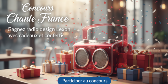 Concours Chante France : Gagnez radio design Lexon