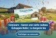 Concours : Gagnez une carte cadeau Échappée Belle | La bergerie bio