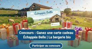 Concours : Gagnez une carte cadeau Échappée Belle | La bergerie bio