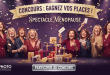 Concours : Gagnez places spectacle Ménopause avec Ici