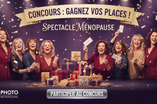 Concours : Gagnez places spectacle Ménopause avec Ici
