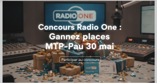Concours Radio One : Gagnez places MTP-Pau 30 mai