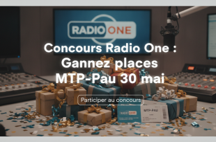 Concours Radio One : Gagnez places MTP-Pau 30 mai