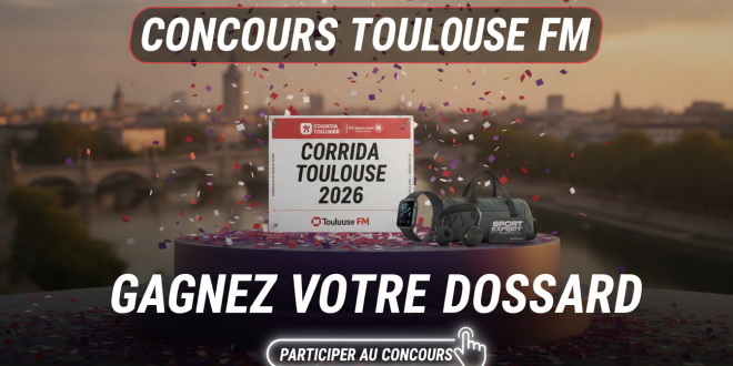 Concours Toulouse FM : Gagnez dossard Corrida Toulouse 2026