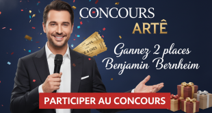 Concours Arte : Gagnez 2 places Benjamin Bernheim