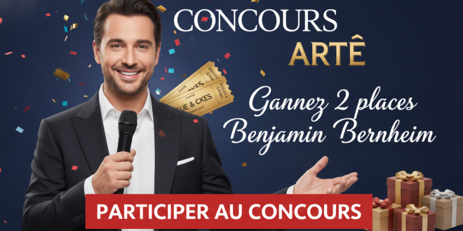 Concours Arte : Gagnez 2 places Benjamin Bernheim