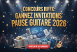 Concours Riffx : Gagnez invitations Pause Guitare 2026