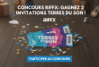 Concours Riffx : Gagnez 2 invitations Terres du Son !