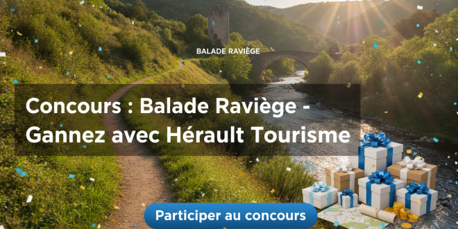 Concours : Balade Raviège – Gagnez avec Hérault Tourisme