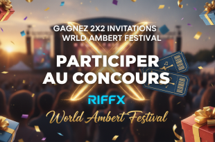 Concours Riffx : Gagnez 2x2 invitations World Ambert Festival