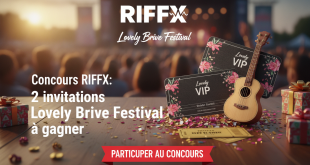 Concours Riffx : 2 invitations Lovely Brive Festival à gagner