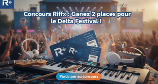 Concours Riffx : Gagnez 2 places pour le Delta Festival !
