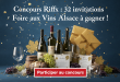 Concours Riffx : 32 invitations Foire aux Vins Alsace à gagner !