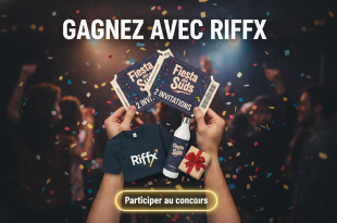 Concours : Gagnez 2 invitations Fiesta des Suds avec Riffx