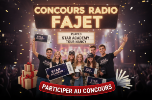 Concours Radio Fajet : Places Star Academy Tour Nancy