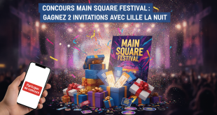 Concours Main Square Festival: Gagnez 2 invitations avec Lille La Nuit