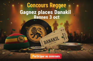 Concours Reggae : Gagnez places Danakil Rennes 3 oct