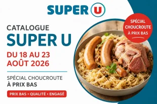 Catalogue Super U du 18 au 23 août 2026 – 8 pages à feuilleter