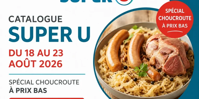 Catalogue Super U du 18 au 23 août 2026 – 8 pages à feuilleter